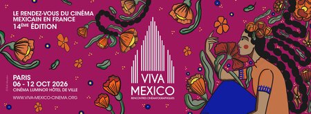 14e édition du festival VIVA MEXICO, rencontres (…)