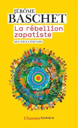 La rébellion zapatiste par Jérôme Baschet